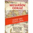 Mesiášov odkaz - Michael Baigent, Richard Leigh, Henry Lincoln