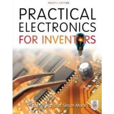 Practical Electronics for Inventors – Zbozi.Blesk.cz