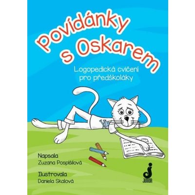 Povídánky s Oskarem - Logopedická cvičení pro předškoláky - Pospíšilová Zuzana – Zbozi.Blesk.cz