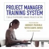 Audiokniha Project Manager Training System: 7 Skills to Efficiently Manage Projects on Time