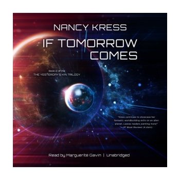 If Tomorrow Comes: Book 2 of the Yesterday's Kin Trilogy