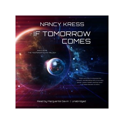 If Tomorrow Comes: Book 2 of the Yesterday's Kin Trilogy