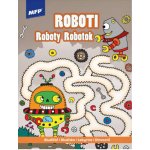 MFP Omalovánky Bludiště Roboti 210x276/32s – Hledejceny.cz
