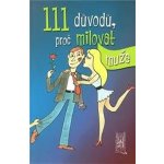 111 důvodů, proč milovat muže Victoria Robinsson – Hledejceny.cz