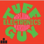 Tuff Guy Electronics - Marijuana Deathsquads LP