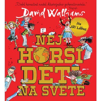 Nejhorší děti na světě 1 - Walliams David – Hledejceny.cz