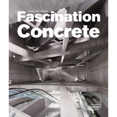 Hard Stuff: Fascination Concrete - Chris van Uffelen