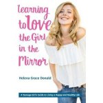 Learning to Love the Girl in the Mirror – Hledejceny.cz