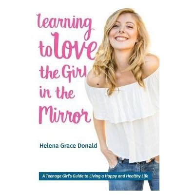 Learning to Love the Girl in the Mirror – Hledejceny.cz