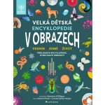 Velká dětská encyklopedie v obrazech - Vesmír, Země, Život - Andrew Pettie – Hledejceny.cz