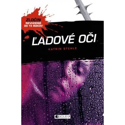 Stehle Katrin, Jakubičková Viola - Zločin: Ľadové oči