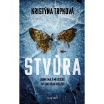 Stvůra - Kristýna Trpková – Hledejceny.cz