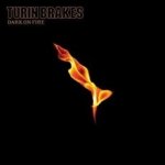 Turin Brakes - Dark On Fire / Special Edition / CD – Hledejceny.cz