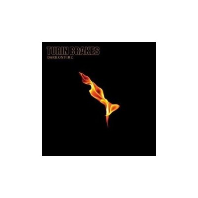 Turin Brakes - Dark On Fire Special Edition CD – Hledejceny.cz