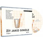 Žít jako single - Soukupová,Urban,Hakl,Hejdová,Lasicová – Sleviste.cz