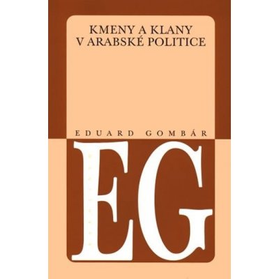 Kmeny a klany v arabské politice - Eduard Gombár