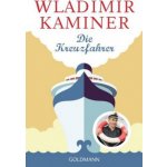 Die Kreuzfahrer - Kaminer Wladimir – Hledejceny.cz