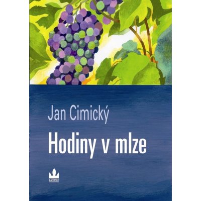 Hodiny v mlze - Jan Cimický – Sleviste.cz