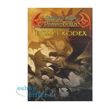 DragonRealm: Dračí kodex Richard A. Knaak