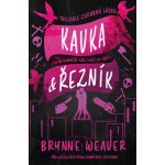 Kavka & Řezník - Brynne Weaver – Sleviste.cz