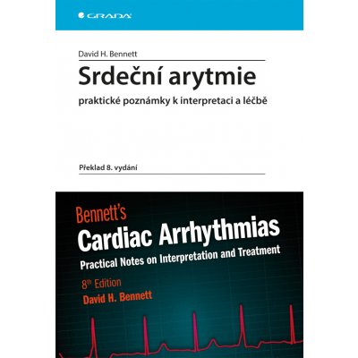 Srdeční arytmie praktické poznámky k interpretaci a léčbě - Bennett H. David – Zboží Mobilmania