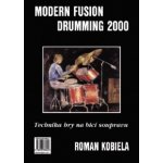 Modern Fusion Drumming 2000 - Technika hry na bicí soupravu 1 – Zboží Mobilmania