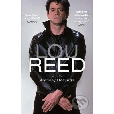 Lou Reed - Radio 4 Book of the Week DeCurtis AnthonyPaperback – Zbozi.Blesk.cz