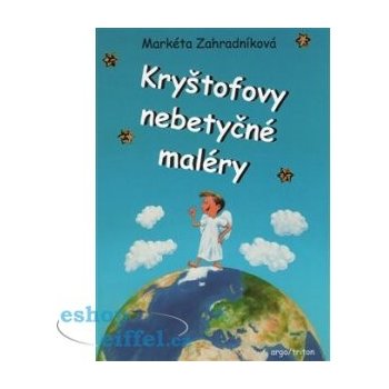 Kryštofovy nebetyčné maléry - Petr Modlitba