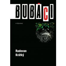 BUBÁCI ANEB MALÝ PŘÍRODOPIS DUCHŮ, PŘÍZRAKŮ A STRAŠIDEL - Krátký Radovan