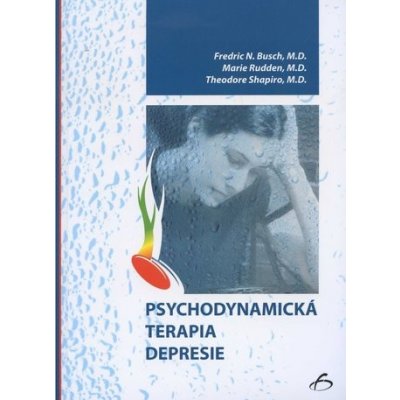 Psychodynamická terapia depresie - Fredric N. Busch, Marie Rudden, Theodore Shapiro – Zboží Mobilmania
