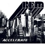 R.E.M. - Accelerate, 1CD, 2008 – Hledejceny.cz