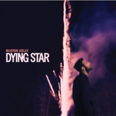 Ruston Kelly - Dying Star