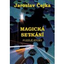 Čejka, Jaroslav - Magická setkání aneb Puzzle story