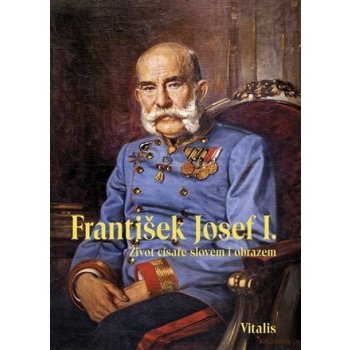 František Josef I. - Juliana Weitlaner