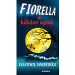 Fiorella a hřbitov upírů – Hledejceny.cz
