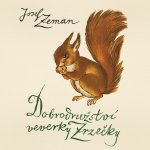Dobrodružství veverky Zrzečky - Josef Zeman – Zbozi.Blesk.cz