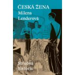 Česká žena - Stručná historie – Sleviste.cz