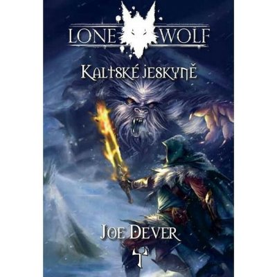 Lone Wolf: Kaltské jeskyně Joe Dever – Zboží Živě