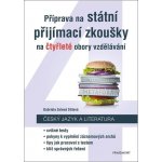 Příprava na státní přijímací zkoušky na čtyřleté obory vzdělávání - Český jazyk – Hledejceny.cz