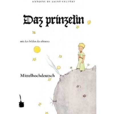 Daz prinzelîn. Der kleine Prinz, mittelhochdeutsche Sprache