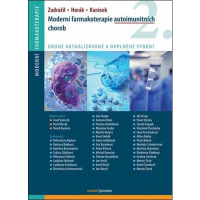 Moderní farmakoterapie autoimunitních chorob - Pavel Horák, Zadražil Josef, David Karásek – Hledejceny.cz