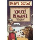 Děsivé dějiny Krutí Římané - Terry Deary