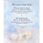 50 národních písní I. pro 2 nebo 3 zobcové flétny Rudolf Gruber – Hledejceny.cz