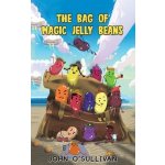 The Bag of Magic Jelly Beans OSullivan JohnPevná vazba
