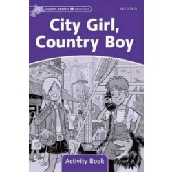 DOLPHIN READERS 4 - CITY GIRL, COUNTRY BOY ACTIVITY BOOK - K