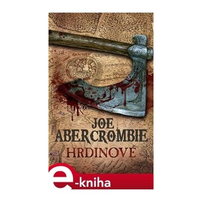 Hrdinové - Joe Abercrombie – Hledejceny.cz