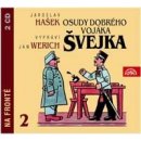 Osudy dobrého vojáka Švejka 2: Na fronte - Hašek Jaroslav, Werich Jan