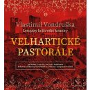 Velhartické pastorále - Vlastimil Vondruška