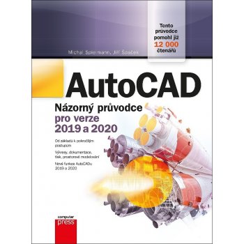 AutoCAD Názorný průvodce pro verze 2019 a 2020