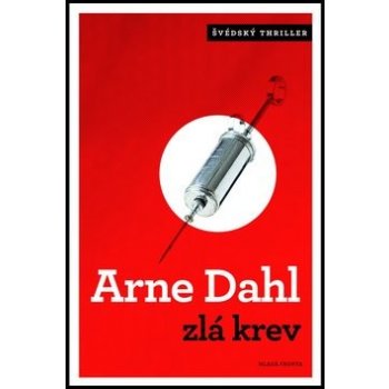 Zlá krev - Arne Dahl